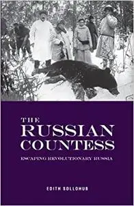 The Russian Countess: Escaping Revolutionary Russia