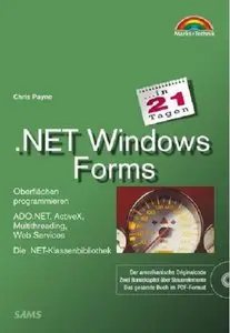 .NET Windows Forms in 21 Tagen. Oberflächen programmieren (Repost)