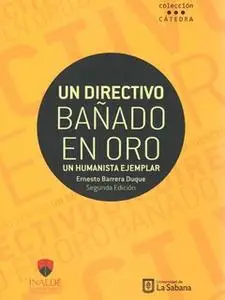 «Un directivo bañado en oro» by Ernesto Barrera Duque