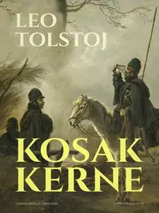 «Kosakkerne» by Leo Tolstoj