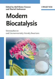 Modern Biocatalysis: Stereoselective and Environmentally Friendly Reactions (Repost)
