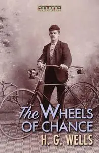 «The Wheels of Chance» by H.G. Wells