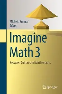 Imagine Math 3: Between Culture and Mathematics (repost)