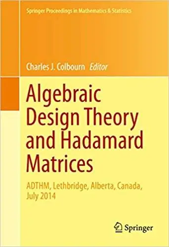 Algebraic Design Theory and Hadamard Matrices (Repost)