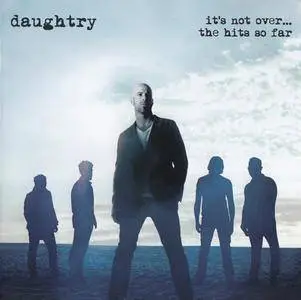 Daughtry - It's Not Over... The Hits So Far (2016) {19 Recordings-RCA}