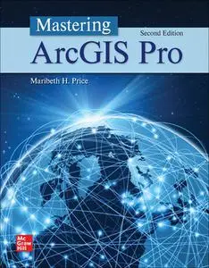 Mastering ArcGIS Pro, 2nd Edition