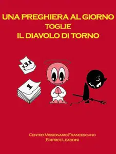 A.V. - Una preghiera al giorno, toglie il diavolo di torno