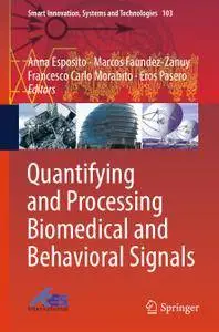 Quantifying and Processing Biomedical and Behavioral Signals (Repost)