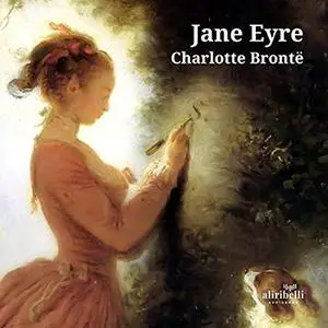 «Jane Eyre» by Charlotte Brontë
