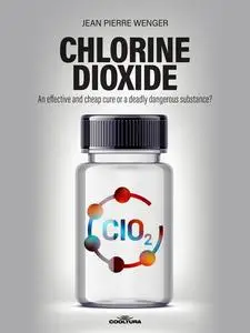 «Chlorine Dioxide» by Jean Pierre Wenger