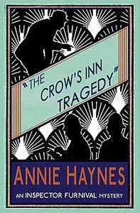 «The Crow's Inn Tragedy» by Annie Haynes