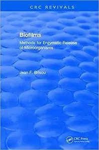 Biofilms: Methods for Enzymatic Release of Microorganisms