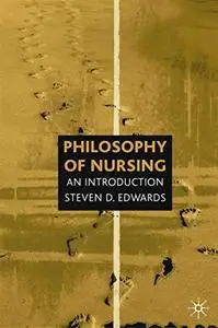 Philosophy of Nursing: An Introduction