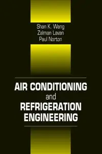 Air-Conditioning and Refrigeration: Mechanical  Engineering Handbook