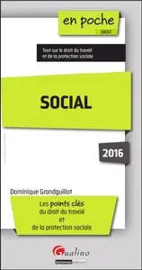 Social 2016 - Les points clés du droit du travail et de la protection sociale