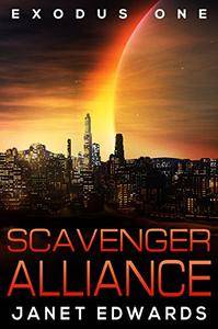 Scavenger Alliance (Exodus Book 1)