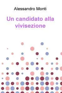 Un candidato alla vivisezione