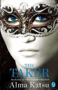 «The Taker» by Alma Katsu