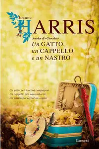 Un gatto, un cappello, un nastro - Harris, Joanne 
