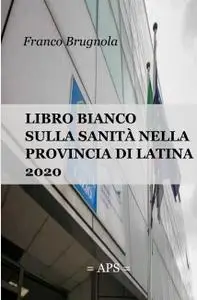 Libro bianco della sanità in provincia di Latina 2020