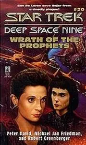 «Wrath of the Prophets» by Peter David,Michael Jan Friedman,Robert Greenberger