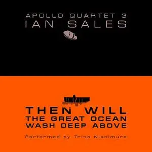 «Then Will The Great Ocean Wash Deep Above: Apollo Quartet Book 3» by Ian Sales
