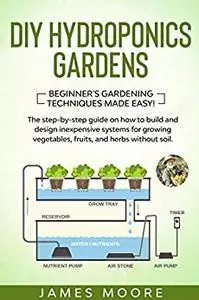 DIY Hydroponics Gardens