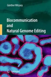 Biocommunication and Natural Genome Editing (Repost)