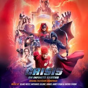 Blake Neely, Nathaniel Blume - Crisis on Infinite Earths (Original Television Soundtrack) (2021)