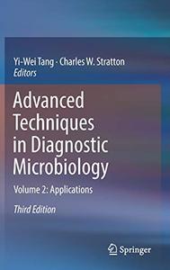 Advanced Techniques in Diagnostic Microbiology: Volume 2: Applications (Repost)