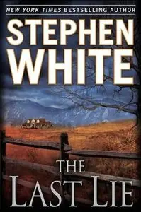 Stephen White - The Last Lie