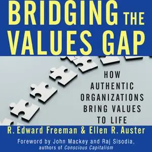 «Bridging the Values Gap» by Ellen R. Auster,R. Edward Freeman