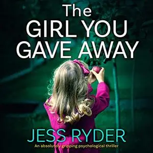 The Girl You Gave Away [Audiobook]