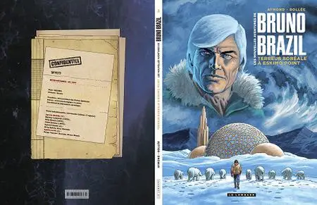 Les Nouvelles Aventures De Bruno Brazil - Tome 3 - Terreur Boréale A Eskimo Point
