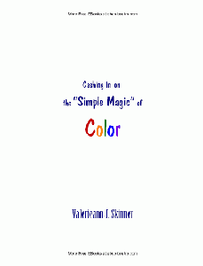 Cashing in on the - Simple Magic of Color