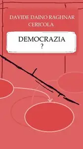Davide Cericola - Democrazia?