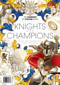 Harmony of Colour Book Fifty Five: Knights and Champions