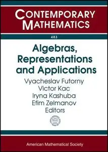 Algebras, Representations and Applications: Conference in Honour of Ivan Shestakov's 60th Birthday, August 26- September 1, 200