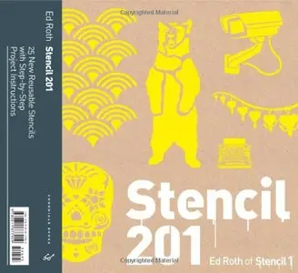 Stencil 201: 25 New Reusable Stencils with Step-by-Step Project Instructions [Repost]