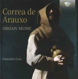 Francesco Cera - Francisco Correa de Arauxo: Organ Music (2018)