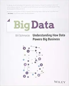 Big Data: Understanding How Data Powers Big Business