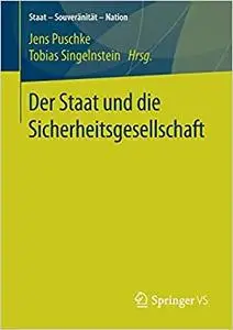 Der Staat und die Sicherheitsgesellschaft