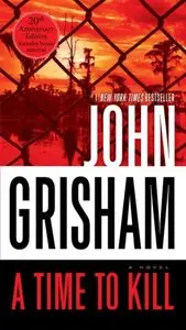 A Time to Kill by John Grisham