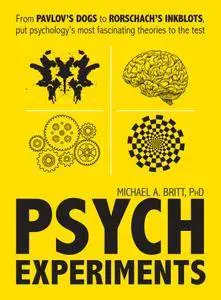 Psych Experiments: From Pavlov's dogs to Rorschach's inkblots, put psychology's most fascinating studies to the test