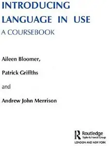 Introducing Language in Use: A Course Book