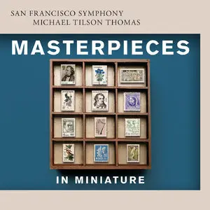 Michael Tilson Thomas, San Francisco Symphony - Masterpieces In Miniature (2014) [Official Digital Download 24-bit/192kHz]