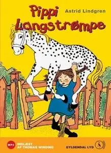«Pippi Langstrømpe» by Astrid Lindgren