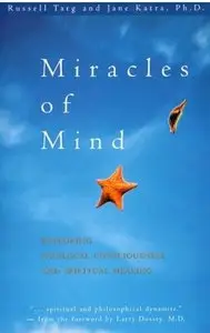 Miracles of Mind: Psychic Abilities and Healing Connections [Repost]