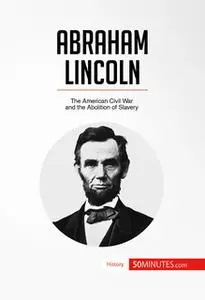 «Abraham Lincoln» by 50 Minutes
