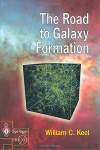 The Road to Galaxy Formation